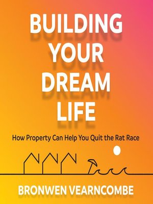 cover image of Building Your Dream Life